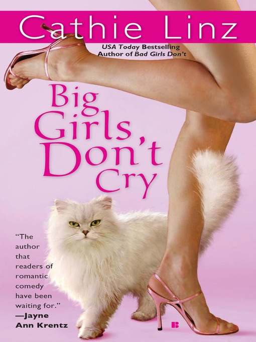 Title details for Big Girls Don't Cry by Cathie Linz - Available